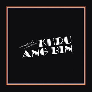 Khruangbin - Mordechai Remixes  LP LP